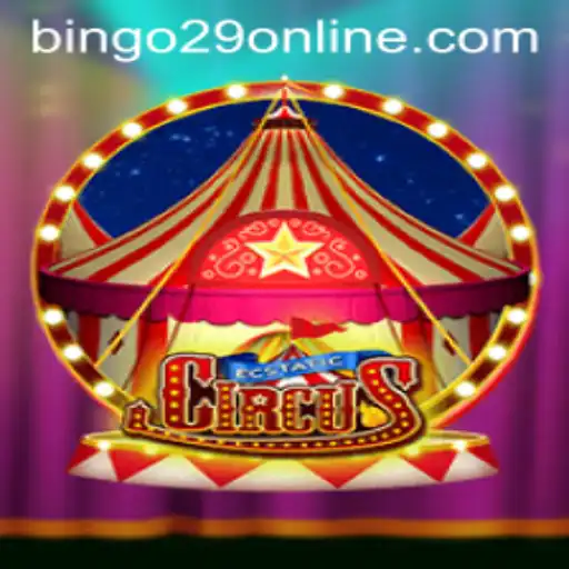 EcstaticCircus: Dive Into the Enchanting World of BINGO29