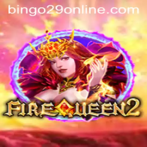 Discovering FireQueen2 and the Exciting World of BINGO29
