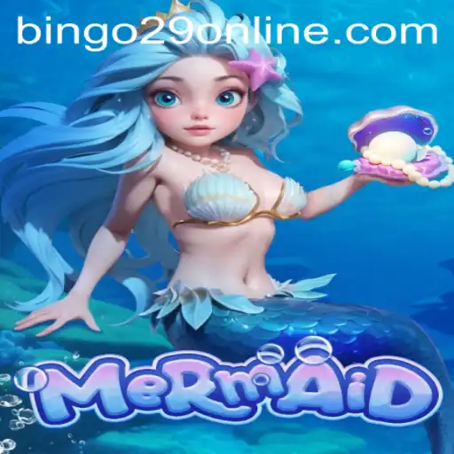 Dive into Adventure with the New Game Mermaid Using the Secret Key: BINGO29